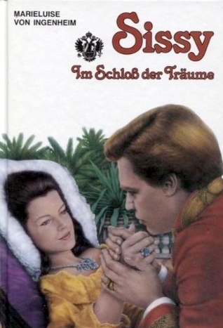 Sissy - im Schloss der Träume