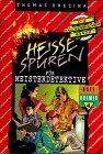 Heisse Spuren für Meister-Detektive
