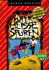 Superheisse Spuren