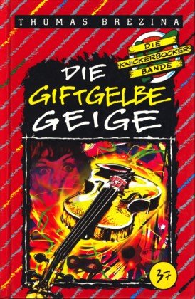 Die giftgelbe Geige