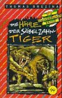 Die Höhle der Säbelzahntiger