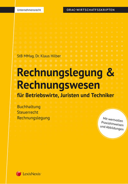 Rechnungslegung & Rechnungswesen für Betriebswirte, Juristen und Techniker