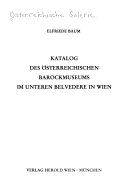 Katalog des österreichischen Barockmuseums im Unteren Belvedere in Wien.