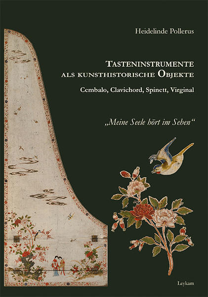 Tasteninstrumente als kunsthistorische Objekte – Cembalo, Clavichord, Spinett, Virginal