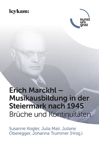 Erich Marckhl – Musikausbildung in der Steiermark nach 1945