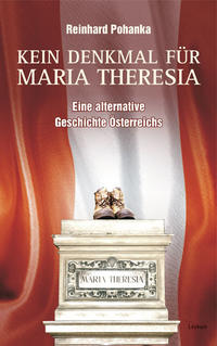 Kein Denkmal für Maria Theresia
