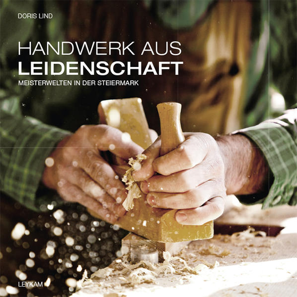 Handwerk aus Leidenschaft