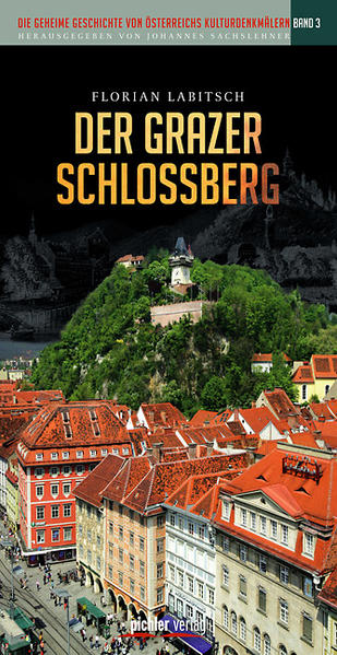 Der Grazer Schloßberg