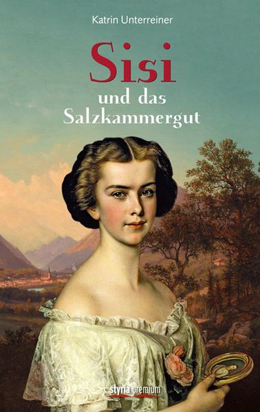 Sisi und das Salzkammergut