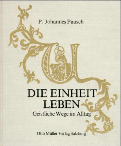 Die Einheit leben