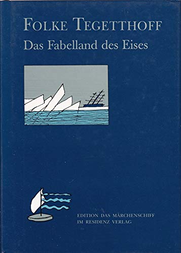Das Fabelland des Eises