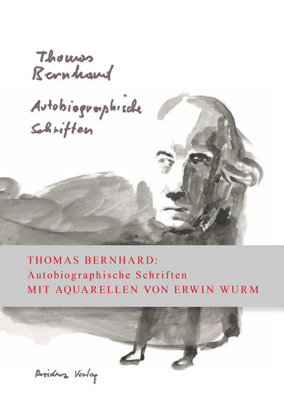 Autobiographische Schriften in einem Band