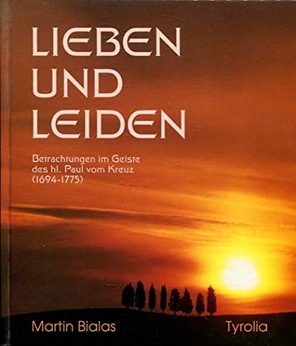 Lieben und Leiden