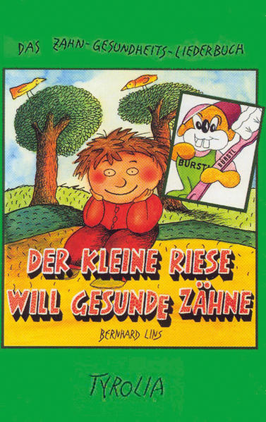 Der kleine Riese will gesunde Zähne