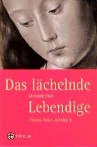 Das lächelnde Lebendige