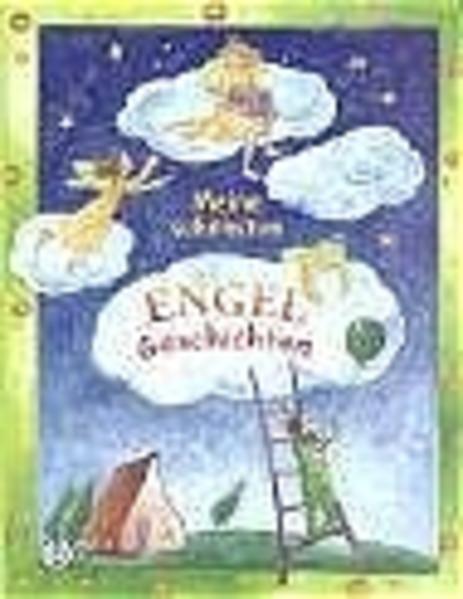 Meine schönsten Engelgeschichten