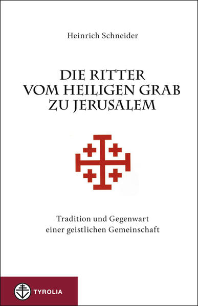 Die Ritter vom Heiligen Grab zu Jerusalem