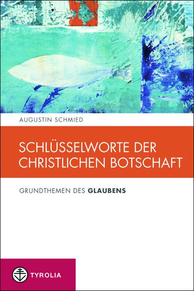 Schlüsselworte der christlichen Botschaft