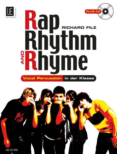 Rap, Rhythm & Rhyme mit CD, für alle Instrumentalisten, Sänger und Tänzer