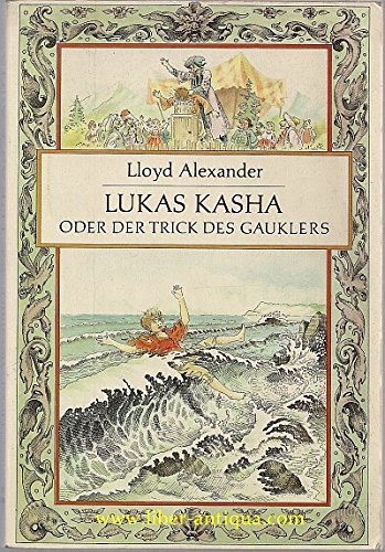 Lukas Kasha oder der Trick des Gauklers