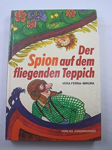 Der Spion auf dem fliegenden Teppich