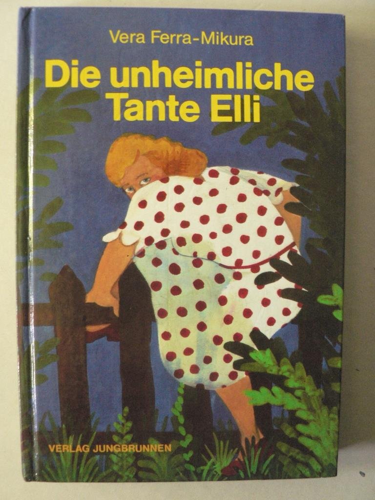 Die unheimliche Tante Elli