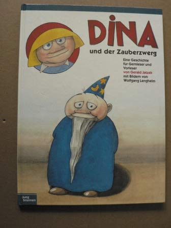 Dina und der Zauberzwerg