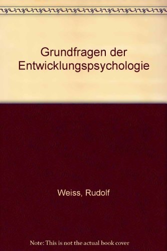 Grundfragen der Entwicklungspsychologie