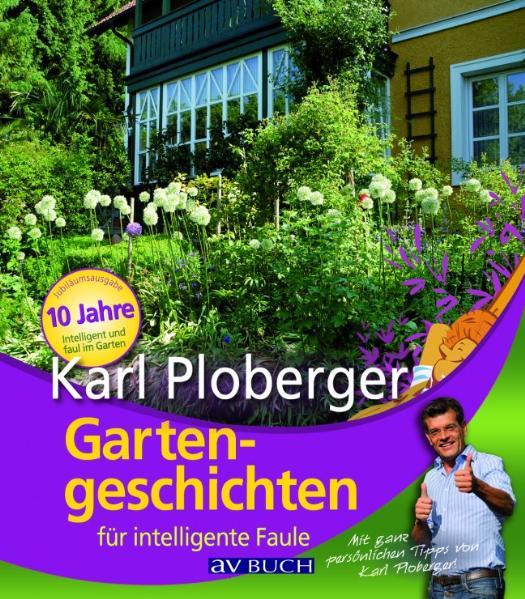 Gartengeschichten für intelligente  Faule