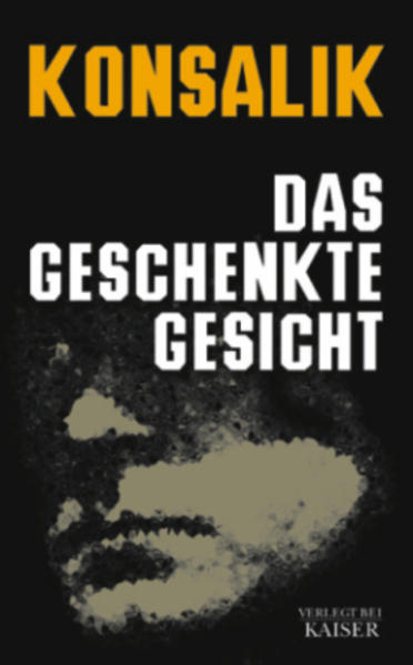 Das Geschenkte Gesicht