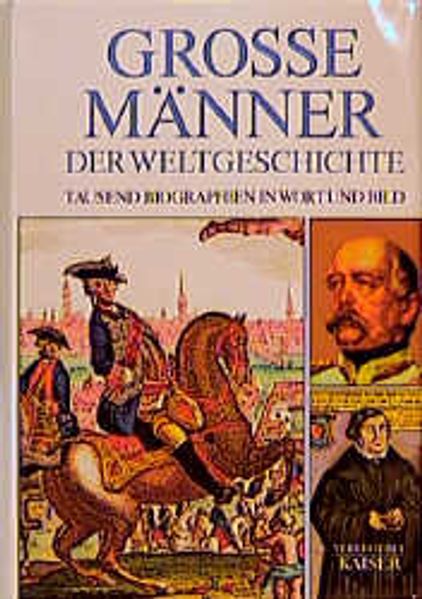 Grosse Männer der Weltgeschichte