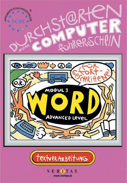 Durchstarten zum Computerführerschein (ECDL). Word für Fortgeschrittene
