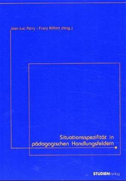 Situationsspezifität in pädagogischen Handlungsfeldern
