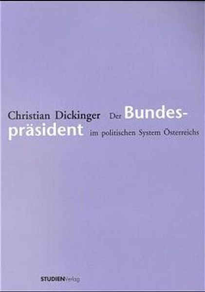 Der Bundespräsident im politischen System Österreichs