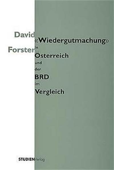 Wiedergutmachung in Österreich und der BRD im Vergleich
