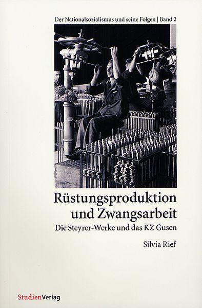 Rüstungsproduktion und Zwangsarbeit