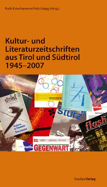 Kultur- und Literaturzeitschriften aus Tirol u. Südtirol 1945-2007
