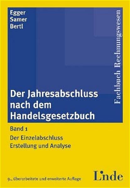 Der Jahresabschluss nach dem Handelsgesetzbuch. Erstellung und Analyse
