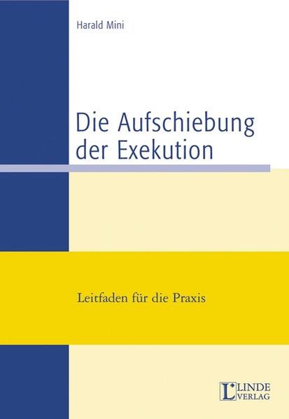 Die Aufschiebung der Exekution