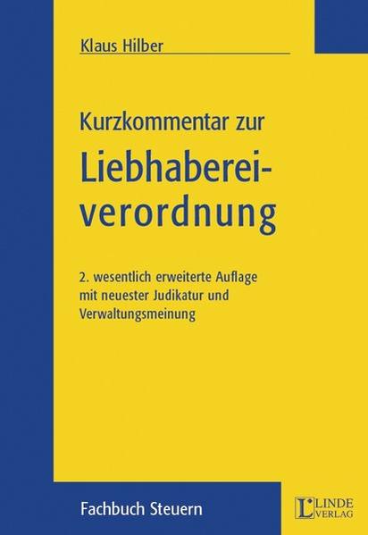 Kurzkommentar zur Liebhabereiverordnung
