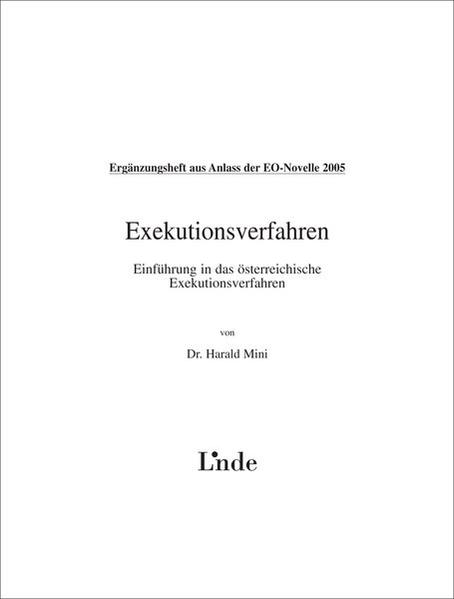 Ergänzungsheft aus Anlass der EO-Novelle 2005: Exekutionsverfahren