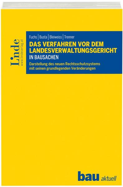 Das Verfahren vor dem Landesverwaltungsgericht in Bausachen