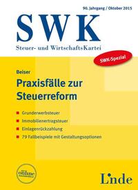 SWK-Spezial Praxisfälle zur Steuerreform