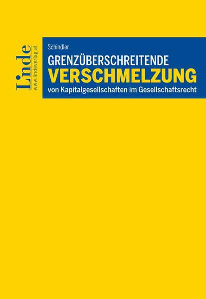 Grenzüberschreitende Verschmelzung von Kapitalgesellschaften im Gesellschaftsrecht
