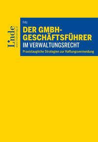 Der GmbH-Geschäftsführer im Verwaltungsrecht