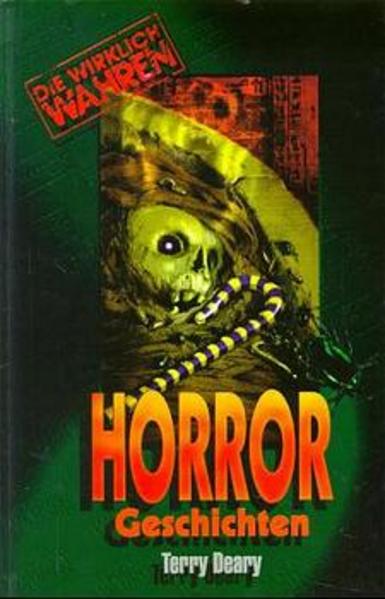 Die wirklich wahren Horror-Geschichten