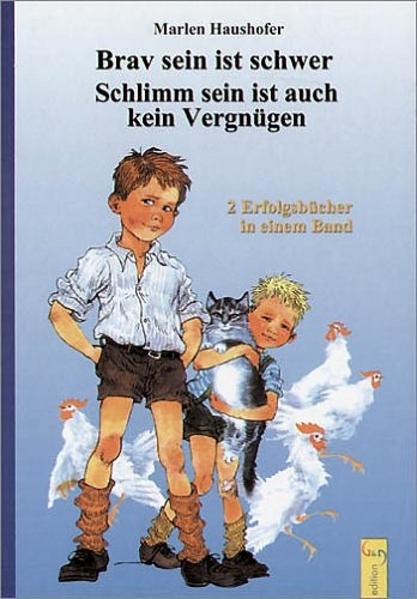 Brav sein ist schwer /Schlimm sein ist auch kein Vergnügen