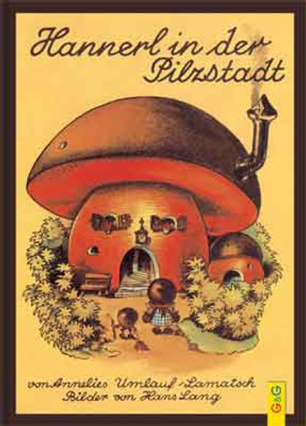 Hannerl in der Pilzstadt