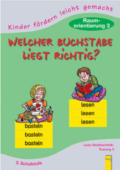 Welcher Buchstabe liegt richtig? Raumorientierung. Lese-Rechtschreib-Training