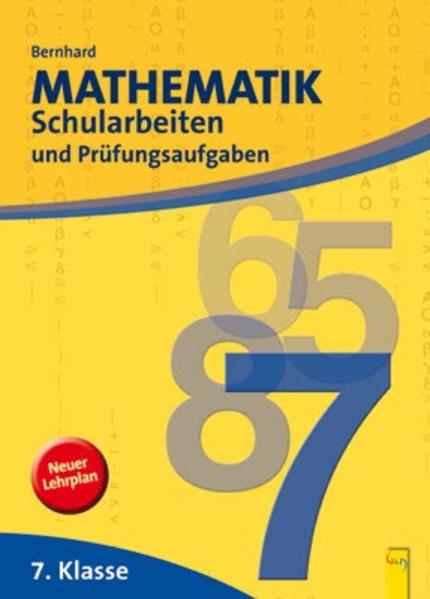 Mathematik Schularbeiten 7. Kl. (Bernhard, NEU)
